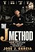 The J Method