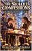 THE SEALED CONFESSIONS: THE...
