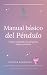 Manual básico péndulo: Uso ...