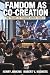 Fandom as Co-creation