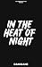 In The Heat Of Night (The F...
