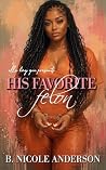 His Favorite Felon