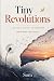 TINY REVOLUTIONS- A Flash F...
