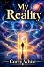 My Reality