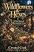 Wildflowers & Hexes: A Gard...