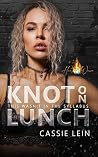 Knot on Lunch