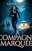 La Compagne Marquée by Gemma Rue