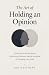 The Art of Holding an Opinion
