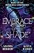Embrace of the Shade