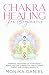 Chakra Healing for Beginner...