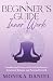A Beginner’s Guide to Inner Work by Monika Daniel
