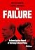 The Failure: An Investigati...