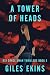 A Tower of Heads (DCI Grace...