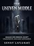 The Uneven Middle: Manage L...