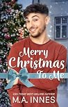Merry Christmas to Me by M.A. Innes