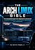 The Arch Linux Bible: The C...