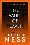 The Vault of Heaven by Patrick Ness