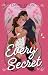 Every Secret  by Emmie Clark