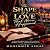 The Shape of a Love That Never Happened by Muhammad Azhar