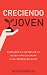 CRECIENDO JOVEN: CAMBIANDO ...