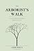 The Arborist's Walk: Trees,...