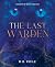 The Last Warden: Chains of ...