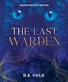 The Last Warden: Chains of Fate Trilogy Book II The Last Warden: Chains of Fate Trilogy Book II