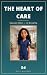 The Heart of Care: Season One