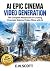 AI EPIC CINEMA VIDEO GENERA...