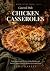Chicken Casseroles: Made-fr...