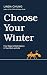 Choose Your Winter: Four St...