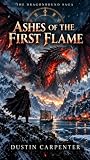 THE DRAGONBOUND SAGA: Ashes of the First Flame