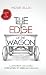 The Edge of the Wagon: Less...