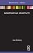 Negotiating Creativity (New Literary Theory)