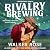 Rivalry Brewing: An addicti...