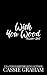 Wish You Wood