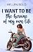 I Want to Be the Heroine of...