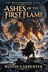 THE DRAGONBOUND SAGA: Ashes of the First Flame