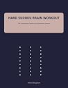 Hard Sudoku Brain Workout: 160 Challenging Puzzles for Experienced Solvers (Sudoku Brain Workout Collection)