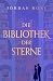 Die Bibliothek der Sterne by Jordan Rose