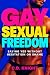 Gay Sexual Freedom: Saying ...