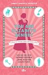 You Are Elizabeth Bennet: Sei die Heldin deiner eigenen Jane Austen Love Story (German Edition)