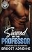 Sinned by the Professor: A ...