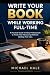 Write Your Book While Worki...