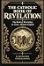 THE CATHOLIC BOOK OF REVELA...