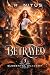 Betrayed: Elemental Academy...