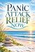 PANIC ATTACK RELIEF NOW: Pr...