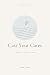 Cast Your Cares: A Worry-to...