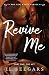 Revive Me: Part One: The Act