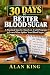 30 Days to Better Blood Sugar